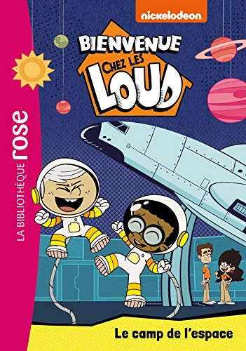 Bienvenue chez les Loud. Vol. 25. Le camp de l'espace