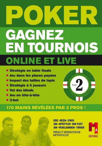 Poker : gagnez en tournois. Vol. 2. Une main à la fois
