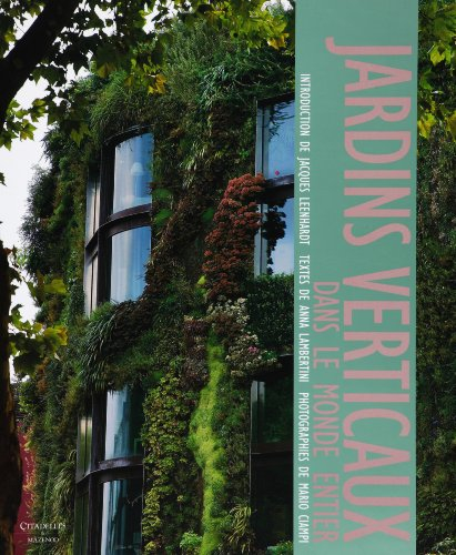 Jardins verticaux, dans le monde entier