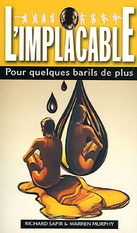 Pour quelques barils de plus