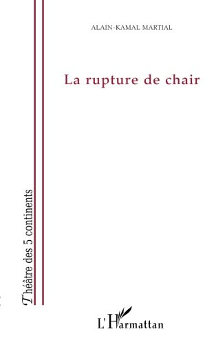 La rupture de chair