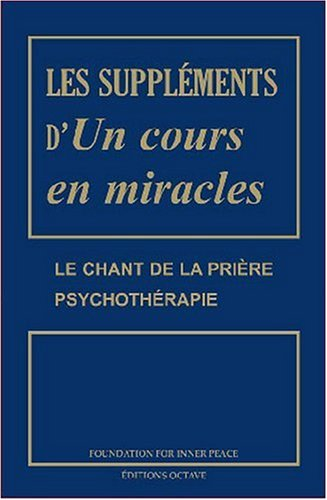 Les suppléments d'un Cours en Miracles