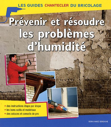 Prévenir et résoudre les problèmes d'humidité