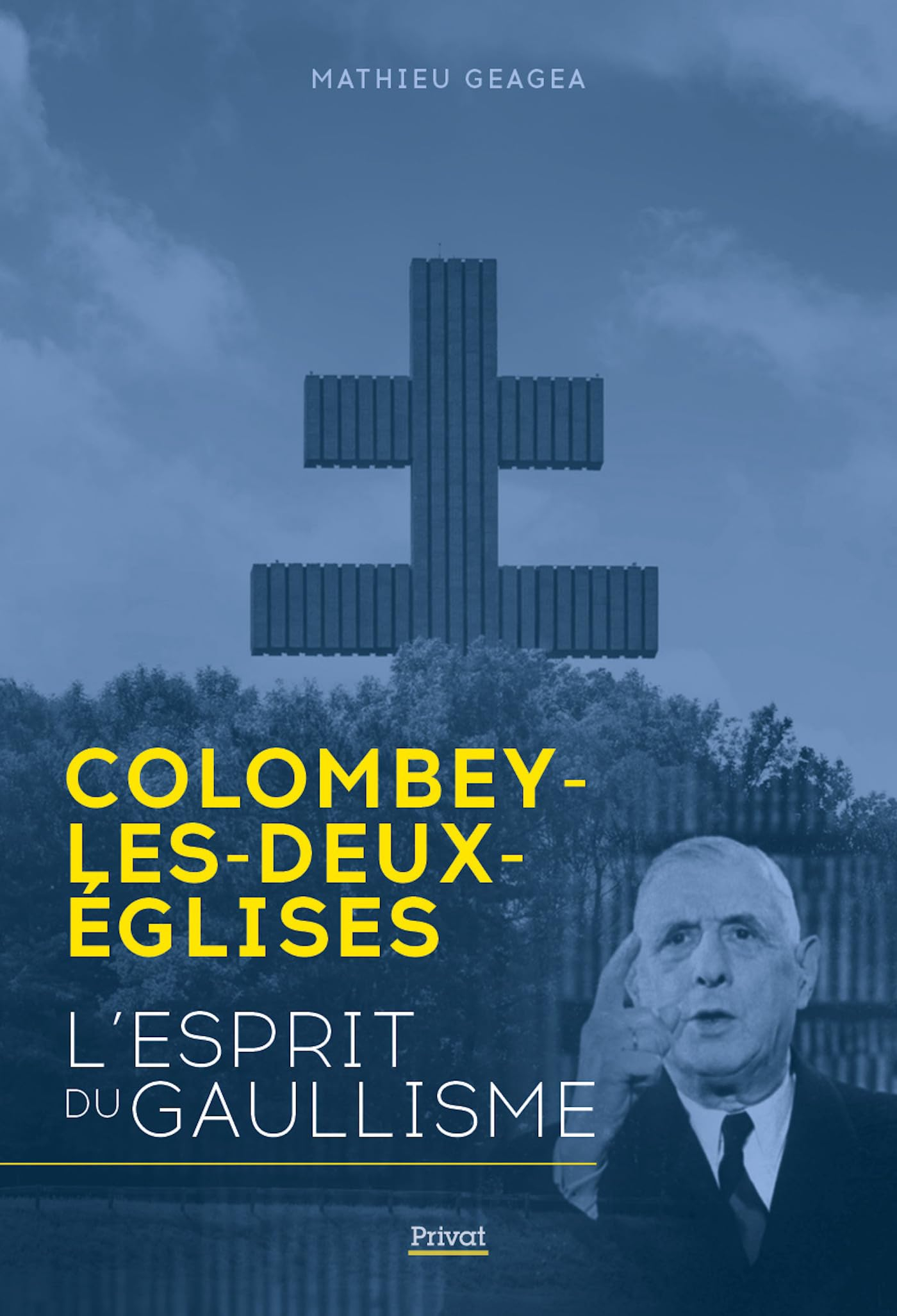 Colombey-les-Deux-Eglises : l'esprit du gaullisme