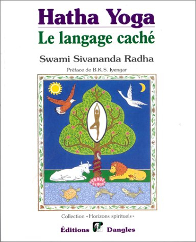Hatha yoga, le langage caché : symboles, secrets et métaphores