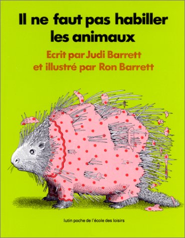 Il ne faut pas habiller les animaux