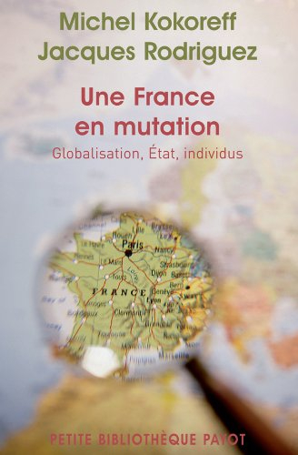Une France en mutation : globalisation, état, individus