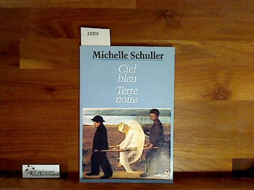 Ciel bleu, terre noire