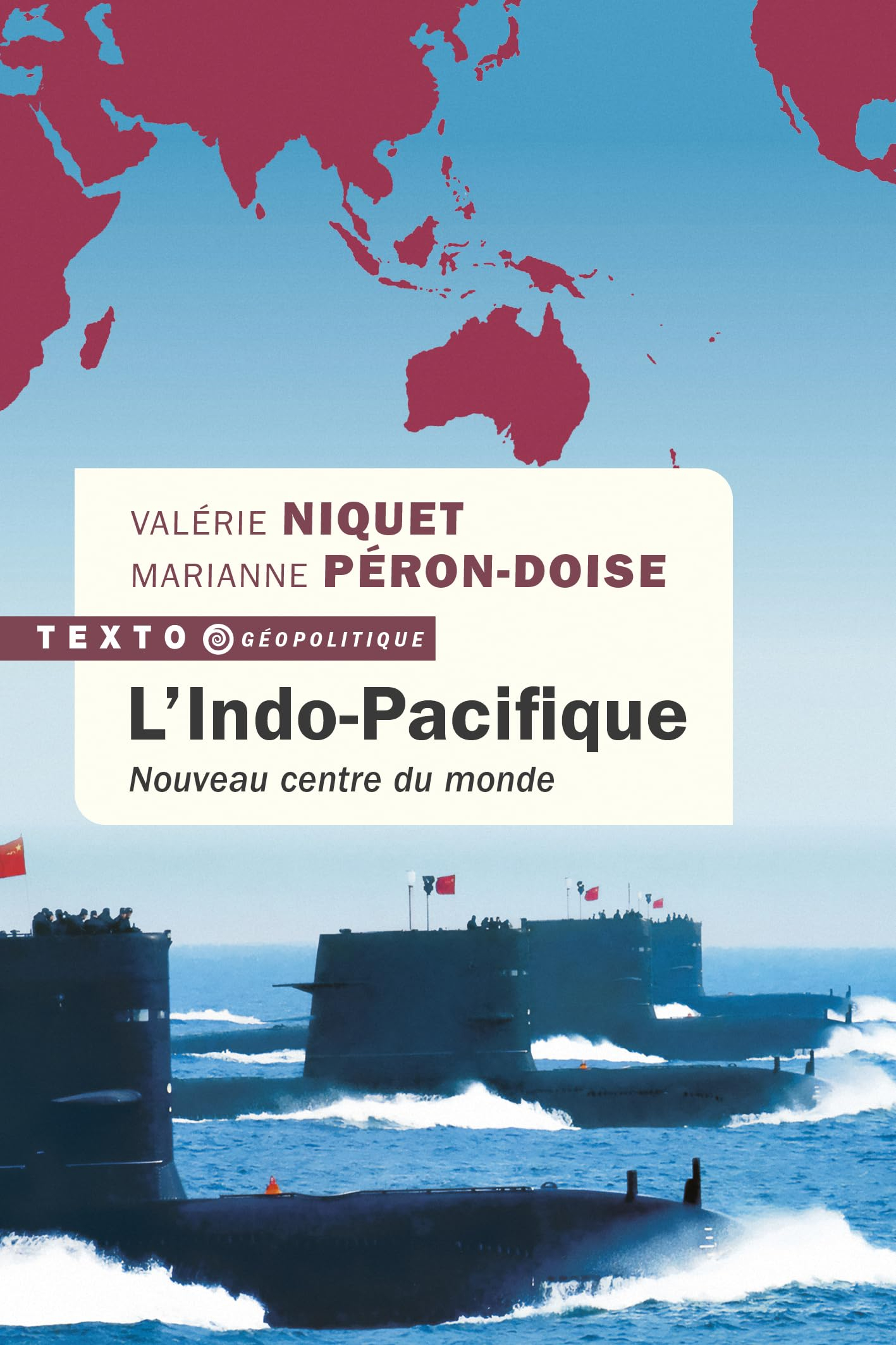 L'Indo-Pacifique : nouveau centre du monde