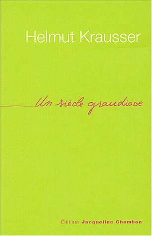 Un siècle grandiose