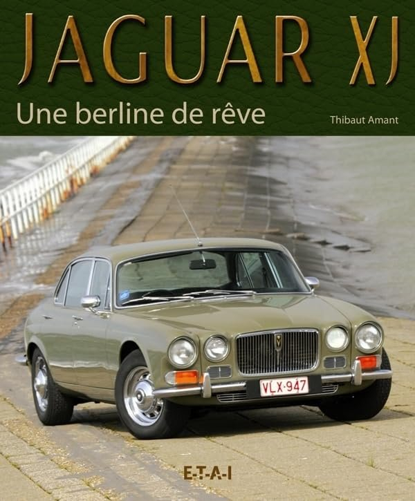 Jaguar XJ : une berline de rêve
