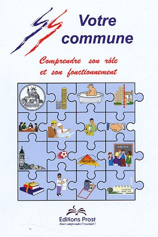 Votre commune : Comprendre son rôle et son fonctionnement