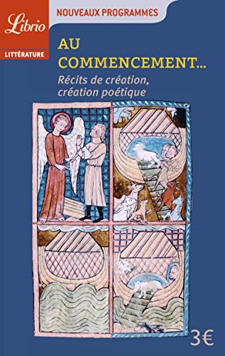 Au commencement... : récits de création et création poétique