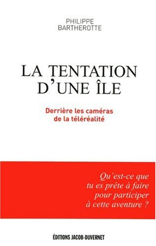 La tentation d'une île : derrière les caméras de la téléréalité