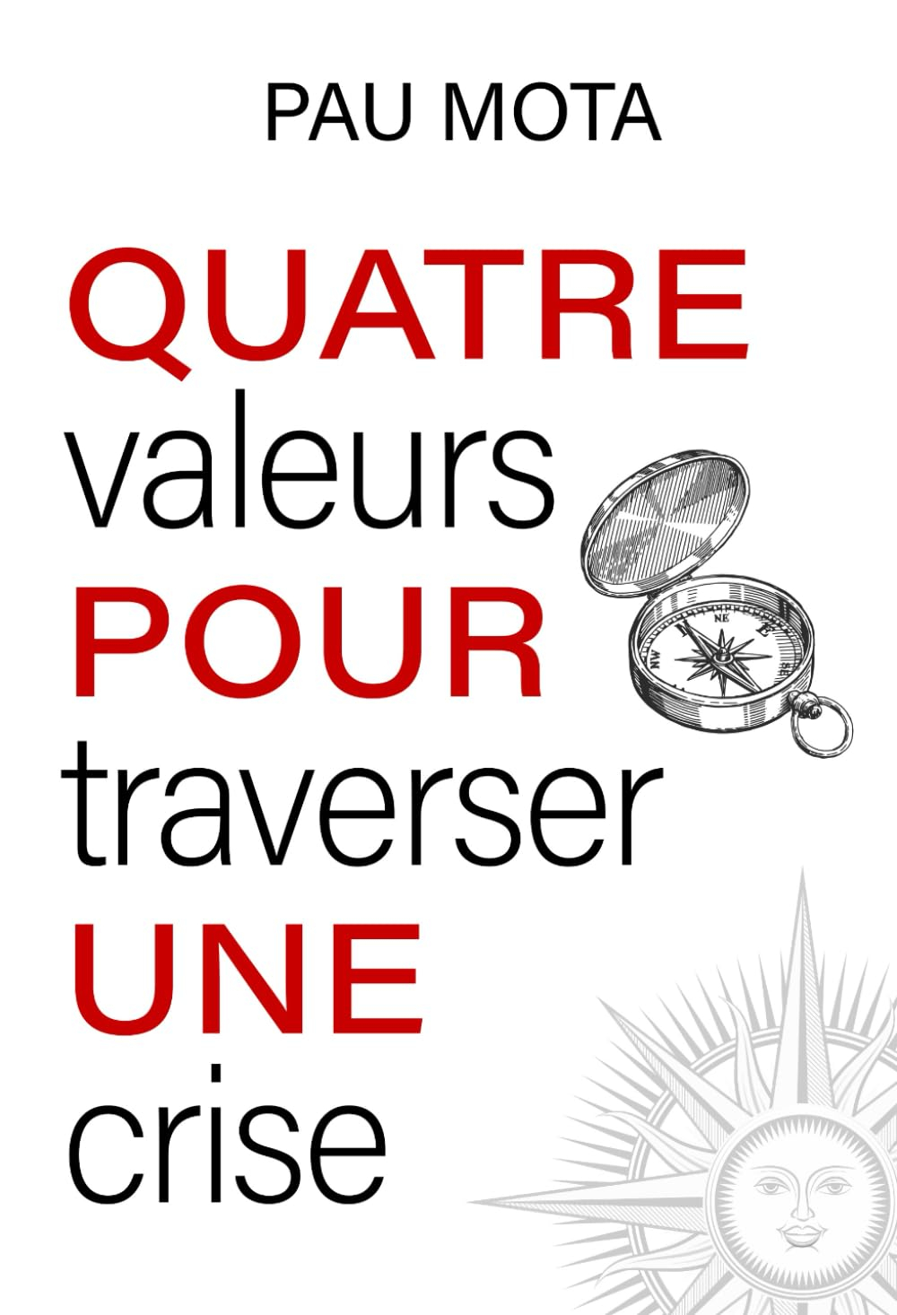Quatre valeurs pour traverser une crise
