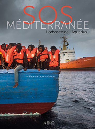 SOS Méditerranée : l'odyssée de l'Aquarius