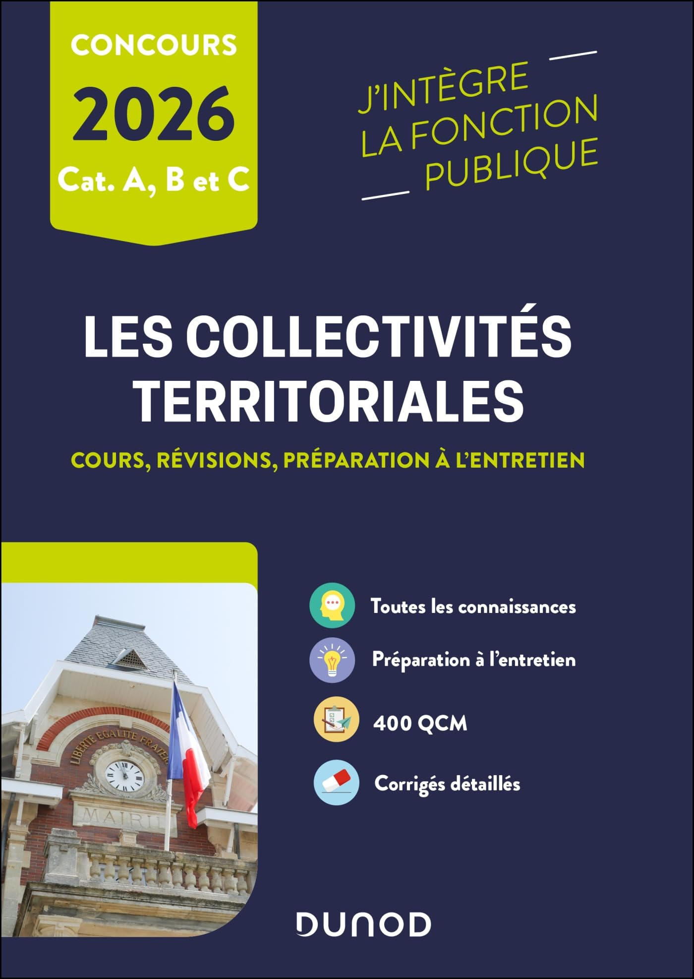 Les collectivités territoriales : cours, révisions, préparation à l'entretien : concours 2026, cat. 