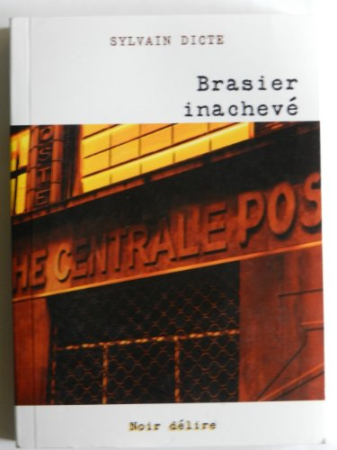 Brasier inachevé
