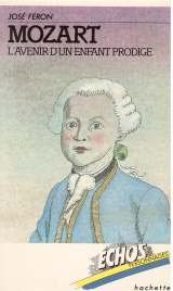 mozart : l'avenir d'un enfant prodige (Échos personnages)