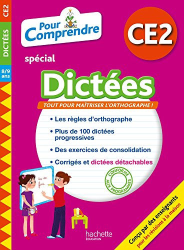 Pour comprendre, spécial dictées CE2, 8-9 ans