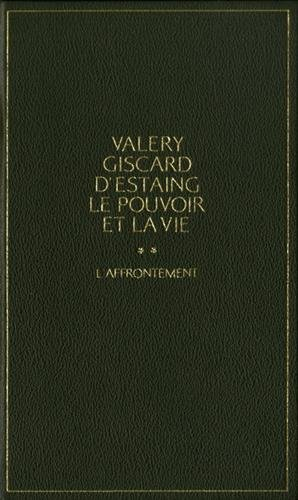 Le pouvoir et la vie. Vol. 2. L'affrontement