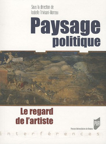 Paysage et politique : le regard de l'artiste