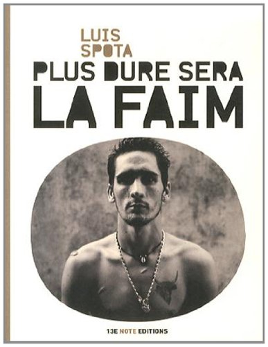 Plus dure sera la faim