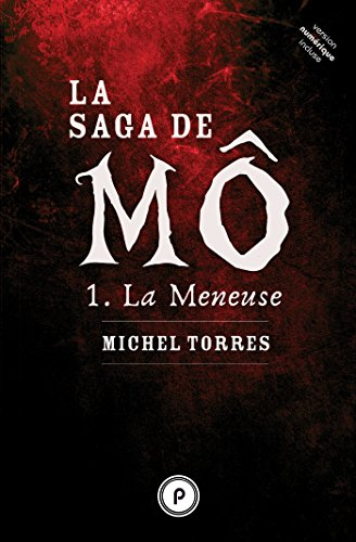 La saga de Mô. Vol. 1. La Meneuse