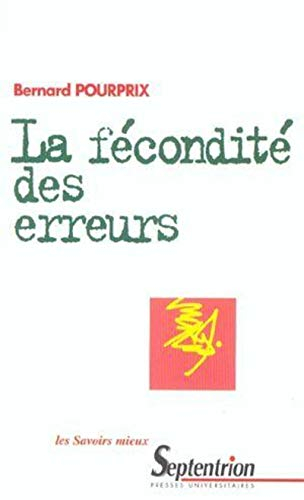 La fécondité des erreurs : histoire des idées dynamiques en physique au XIXe siècle