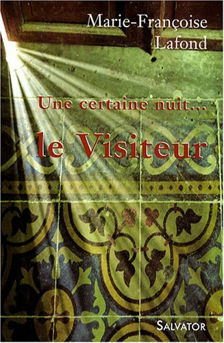 Une certaine nuit... le Visiteur : récit