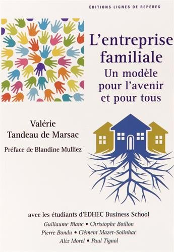 L'entreprise familiale un modèle pour l'avenir et pour tous