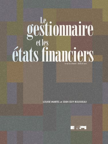 Le gestionnaire et les états financiers