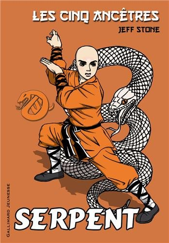 Les cinq ancêtres. Vol. 3. Serpent