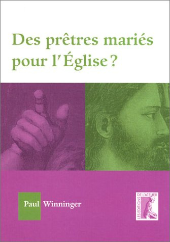 Des prêtres mariés pour l'Eglise ?