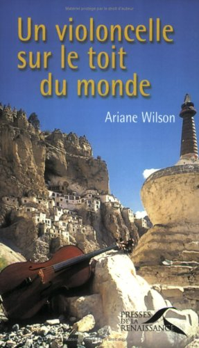 Un violoncelle sur le toit du monde