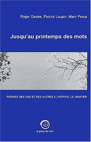 Jusqu'au printemps des mots