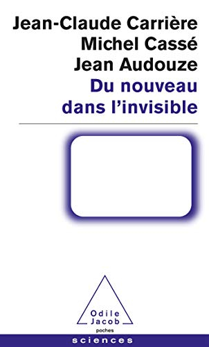 Du nouveau dans l'invisible