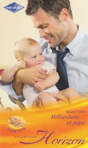 Milliardaire... et papa : super papa