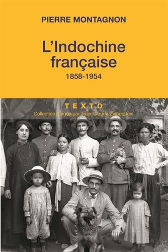l'indochine française, 1858-1954