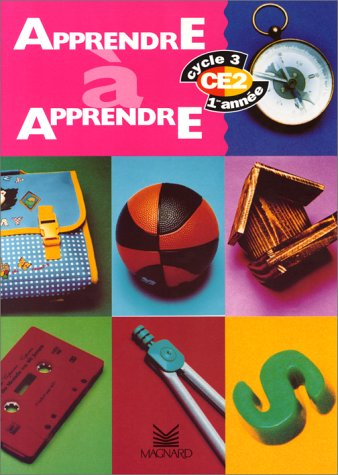Apprendre à apprendre, CE2 : cycle 3, 1re année