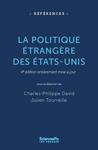 La politique étrangère des Etats-Unis : fondements, acteurs, formulation
