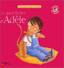 Le gros bobo d'Adèle
