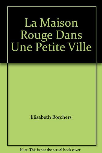 La Maison rouge dans une petite ville