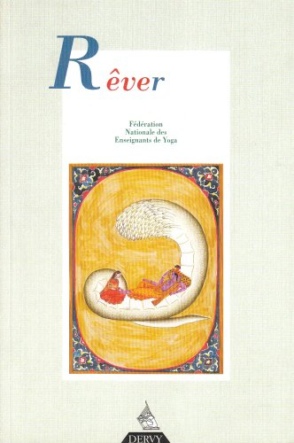 Revue française de yoga, n° 17. Le rêve
