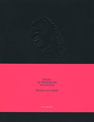 Henry de Waroquier sculpteur (1881-1970) : Oedipe & le Verbe