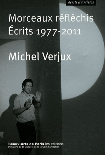 Morceaux réfléchis : écrits 1977-2011