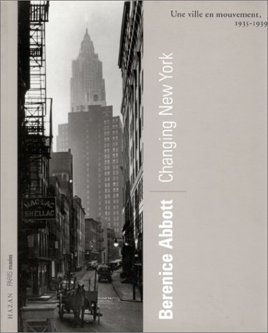 Berenice Abbott, Changing New York : une ville en mouvement, 1935-1939