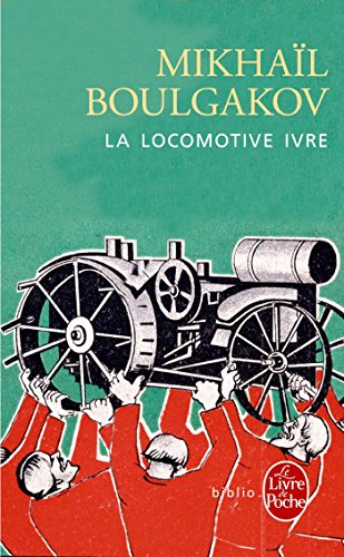 La locomotive ivre