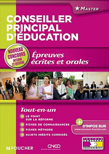 Conseiller principal d'éducation : épreuves écrites et orales : nouveau concours interne et externe