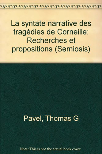 La Syntaxe narrative des tragédies de Corneille